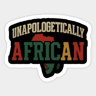 Unapologetically African Afrocentric Sticker